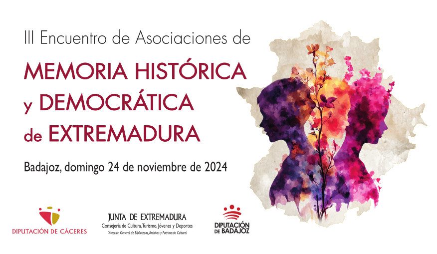 La Diputación de Badajoz acoge este domingo el III Encuentro de Asociaciones de Memoria Histórica y Democrática de Extremadura