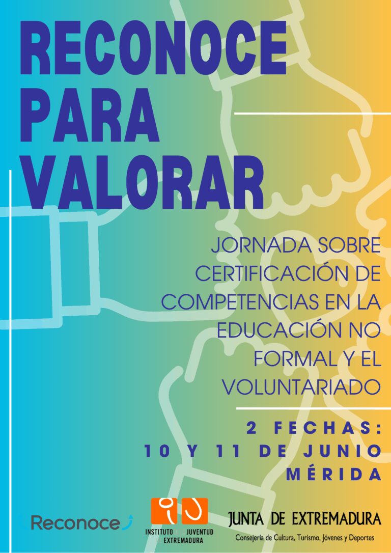 La Junta de Extremadura impulsa la empleabilidad juvenil con las jornadas ‘Reconoce para valorar’ sobre competencias no formales