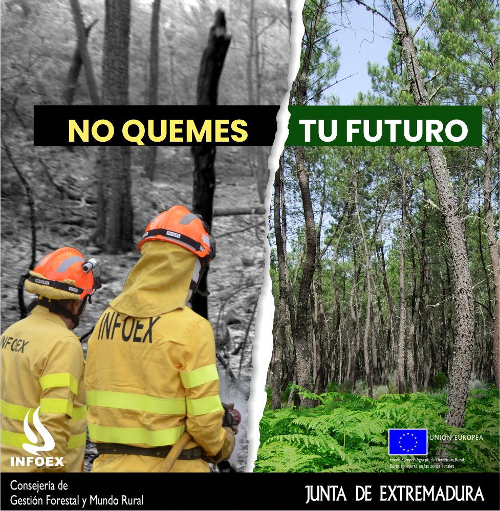 El Plan INFOEX sensibiliza a los extremeños con la campaña ‘Planta cara al fuego, no quemes tu futuro’