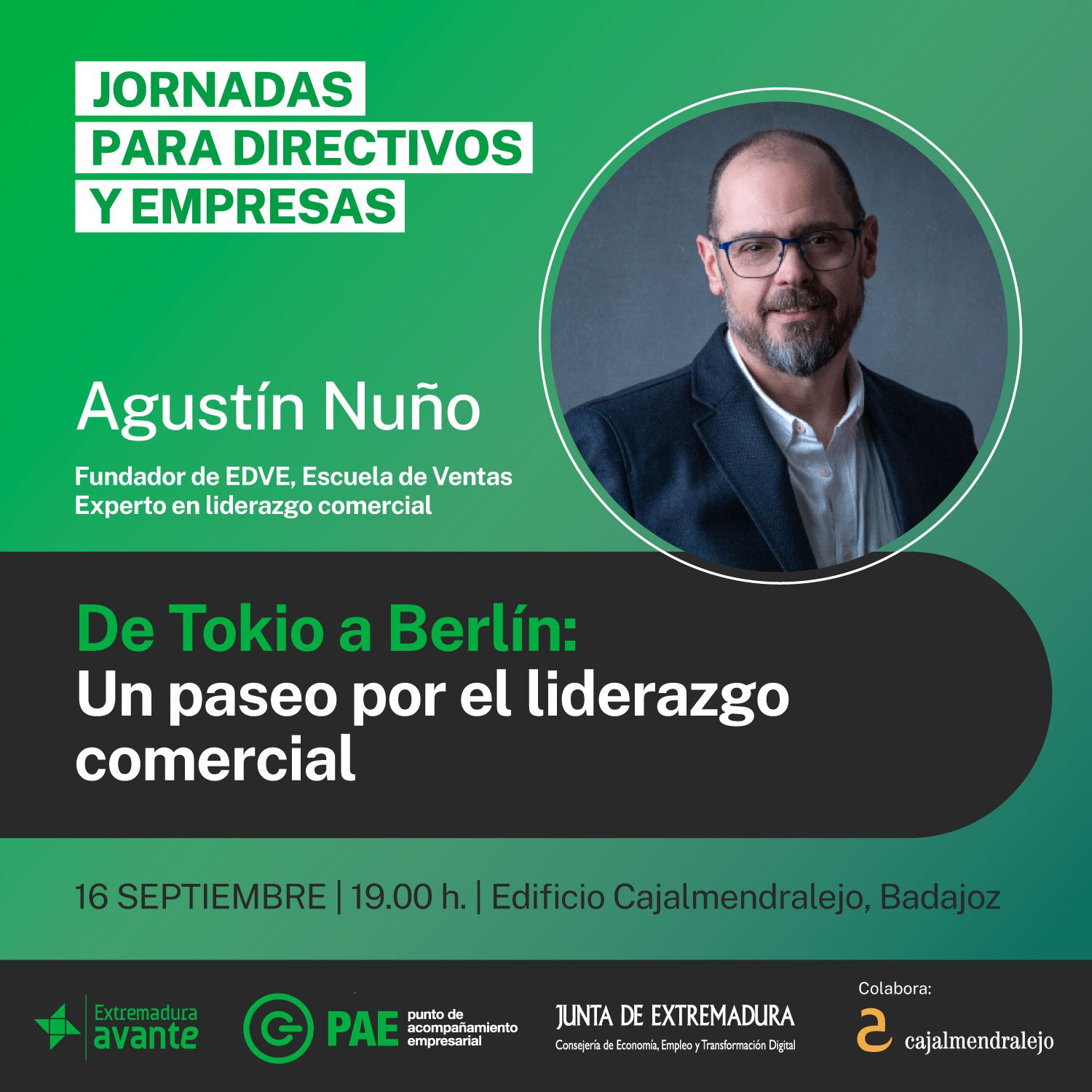 Badajoz acogerá la Jornada ‘De Tokio a Berlín: Un paseo por el liderazgo comercial’ con Agustín Nuño
