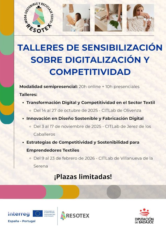 La Diputación de Badajoz impulsa tres talleres gratuitos para modernizar y hacer más competitivo el sector textil en Extremadura, dentro del Proyecto Resotex del POCTEP