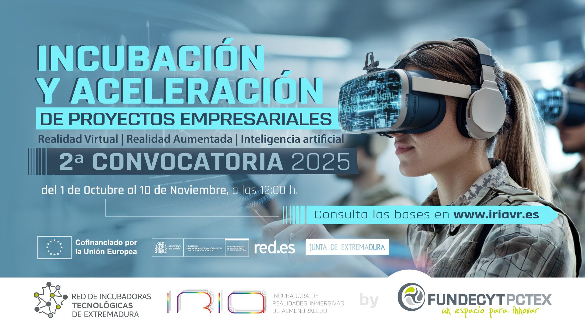 La Incubadora de Realidades Inmersivas IRIA abre la segunda convocatoria para desarrollar proyectos empresariales el 1 de octubre