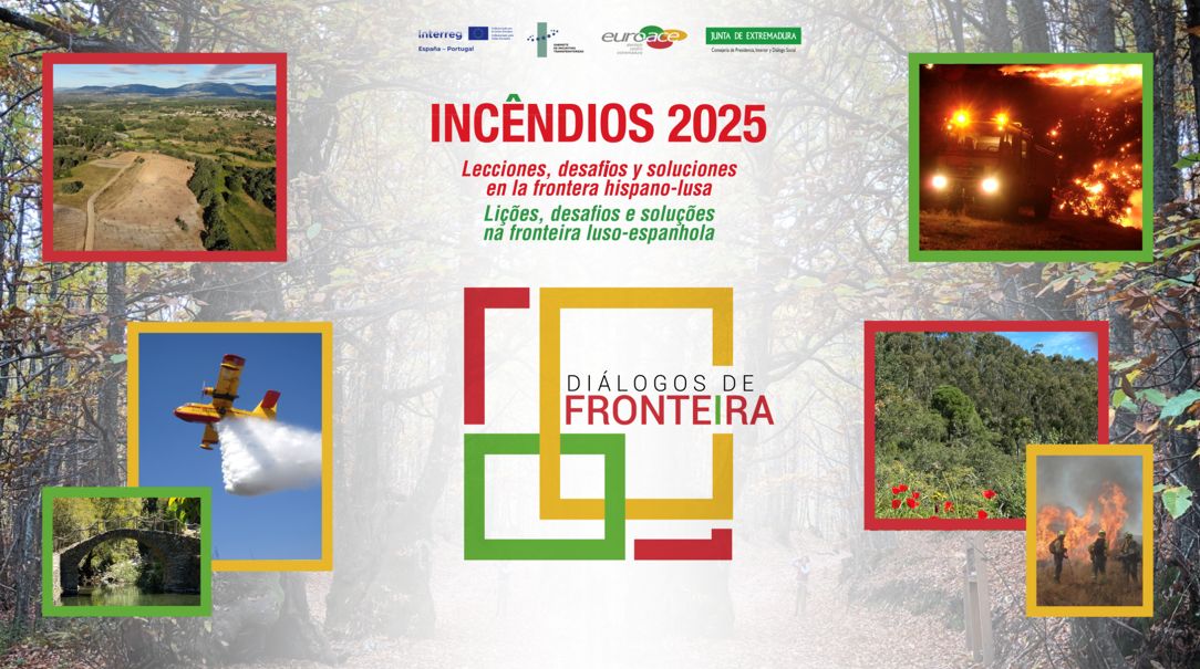 Los ‘Diálogos de Frontera’ abordan este año los incendios en la Raya hispano – lusa