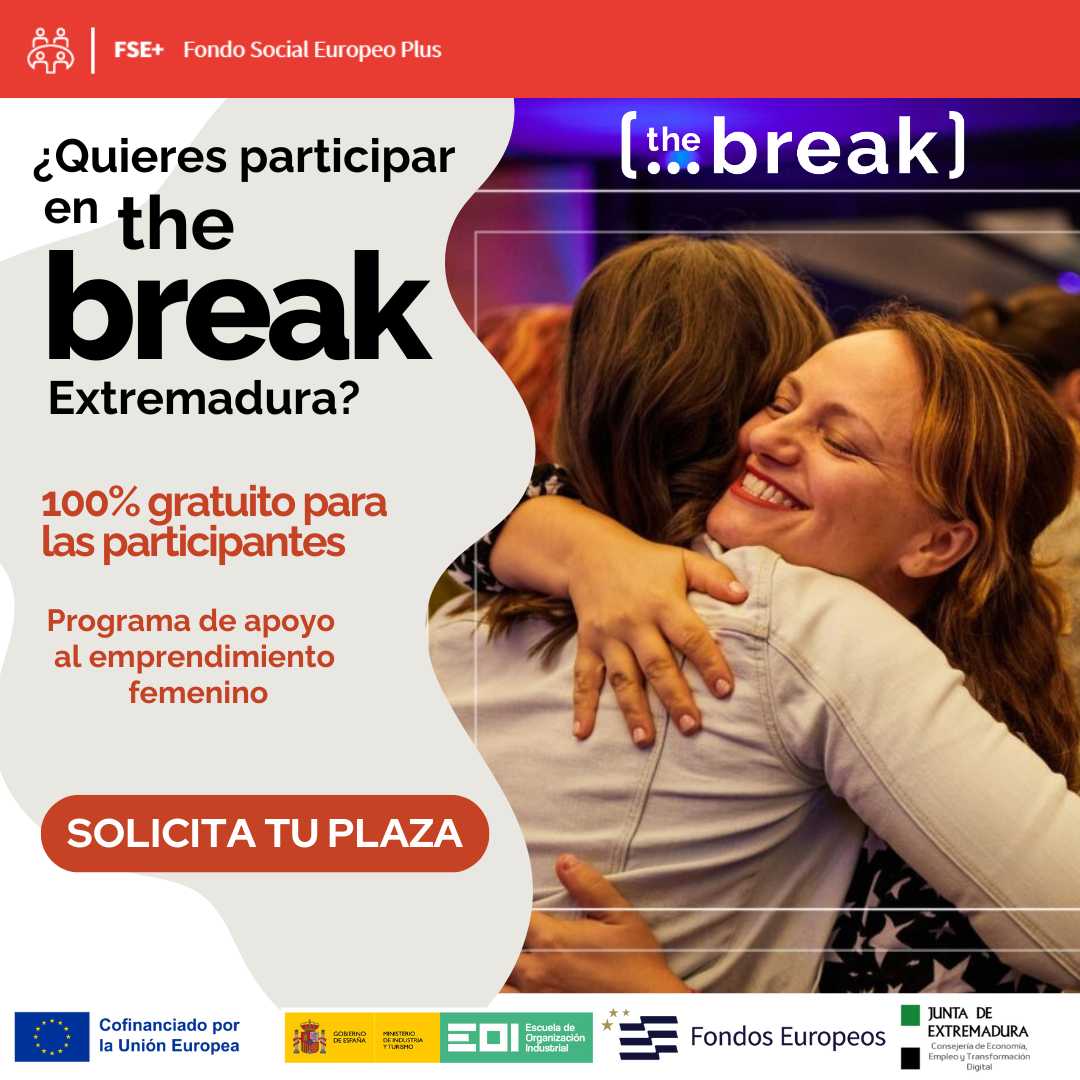 El programa ‘The Break Extremadura’ impulsa una nueva edición para emprendedoras innovadoras con proyección internacional