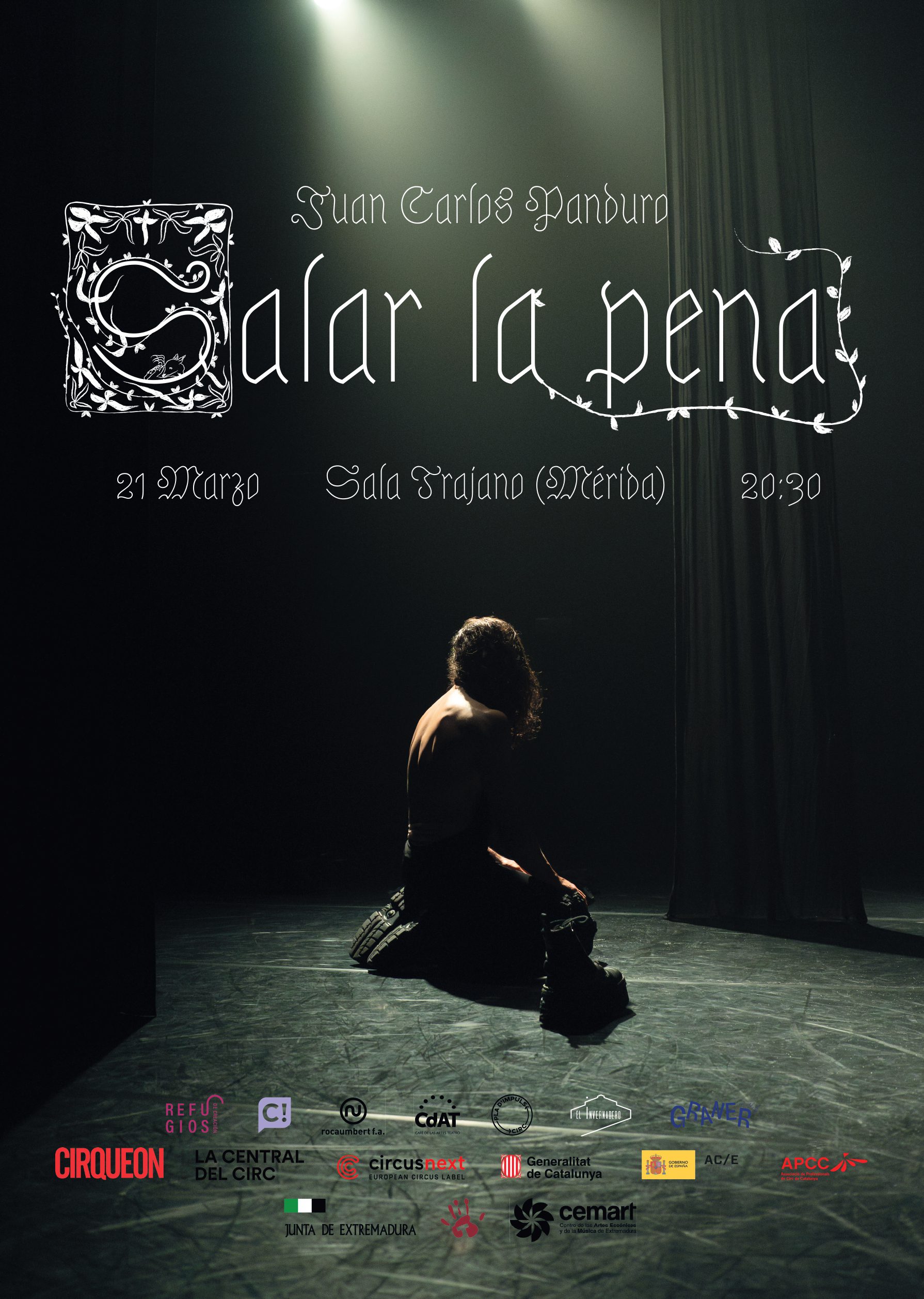 La Sala Trajano programa para este sábado un proyecto escénico entre la poesía y el circo titulado ‘Salar la pena’